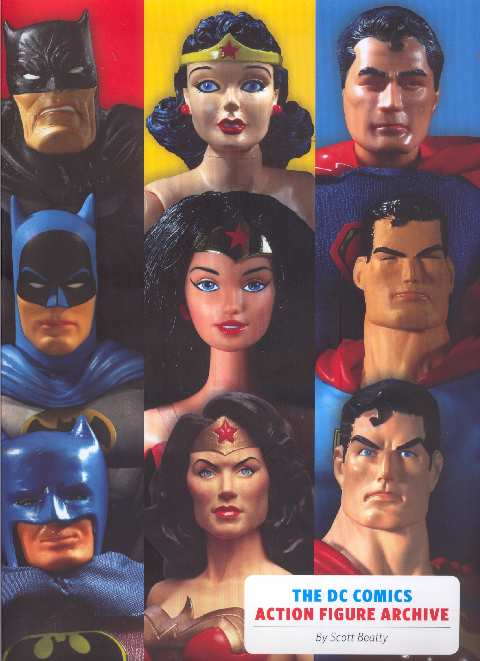 THE DC COMICS ACTION FIGURES ARCHIVE