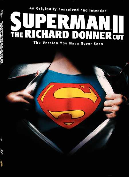 SUPERMAN II RICHARD DONNER CUT