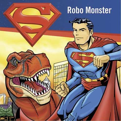 SUPERMAN ROBO MONSTER