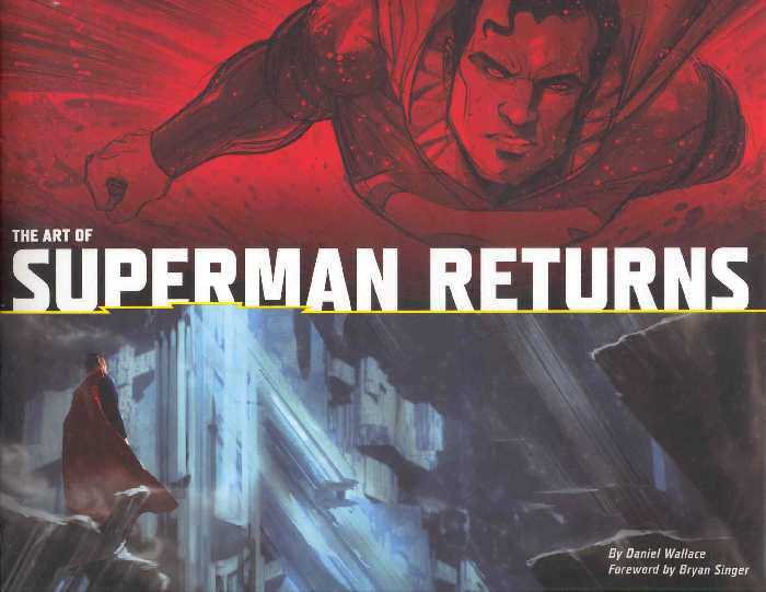 THE ART OF SUPERMAN RETURNS