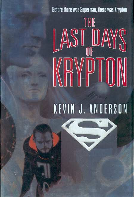 THE LAST DAYS OF KRYPTON